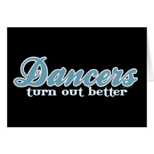 Dancers Turn Out Better