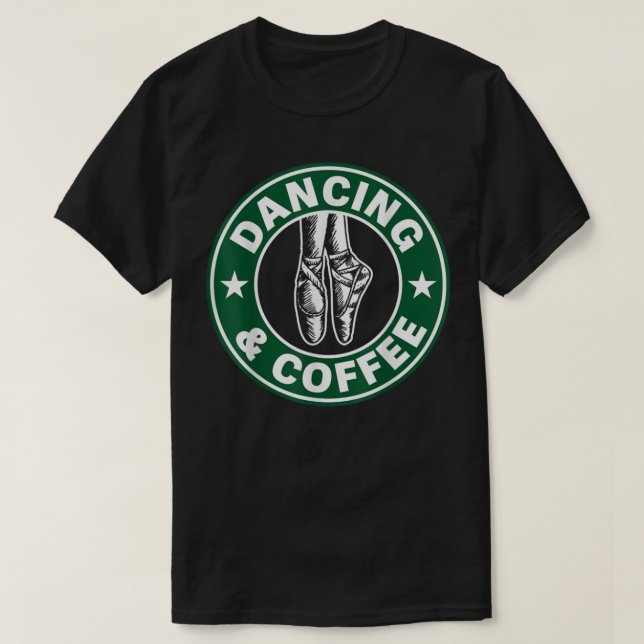 Dancing and Coffee Shirt (Design Front)