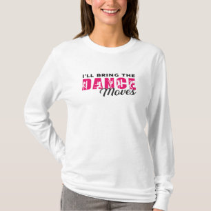 Dancing Ballerina Dance Queen Dancer Gift Idea T-Shirt