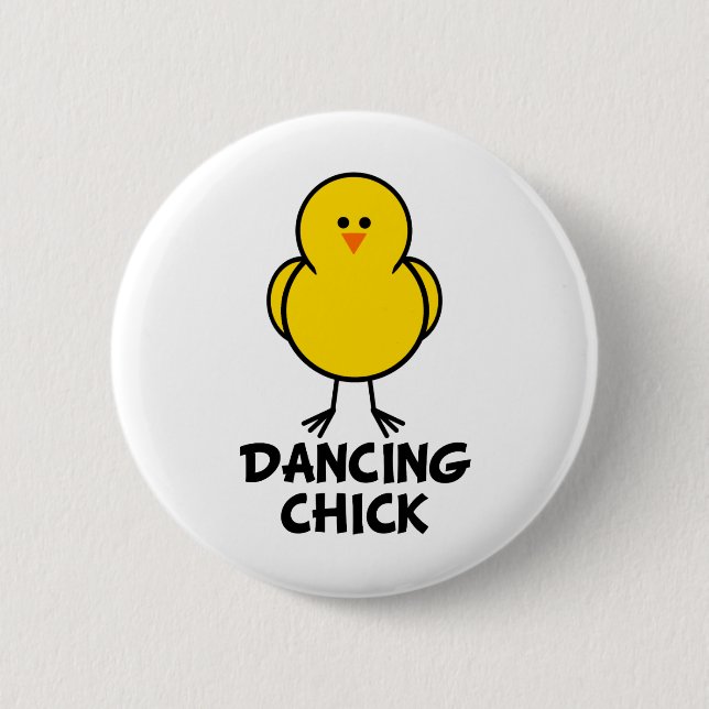 Dancing Chick 6 Cm Round Badge (Front)