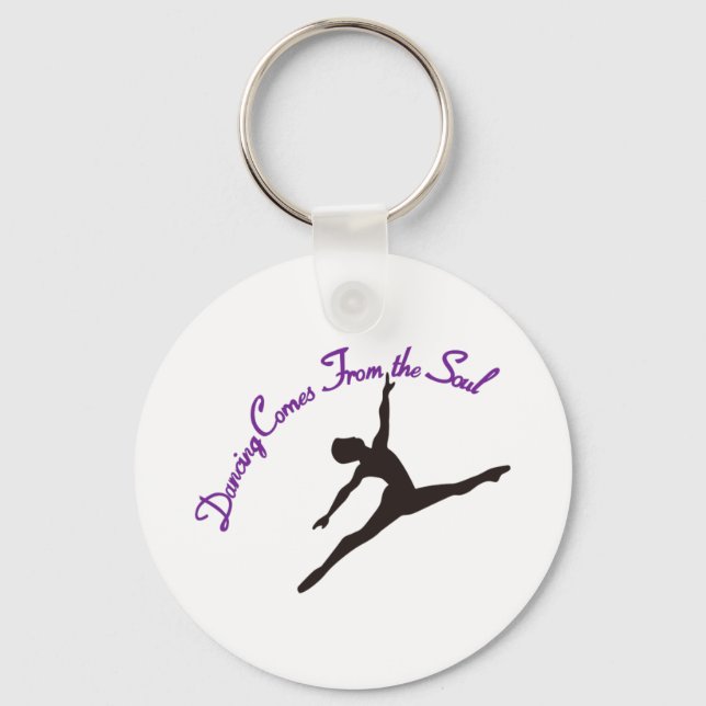 Dancing Comes From the Soul Key Ring (Front)