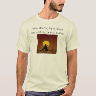 dancing couple, When dancing life's dance,keep ... T-Shirt
