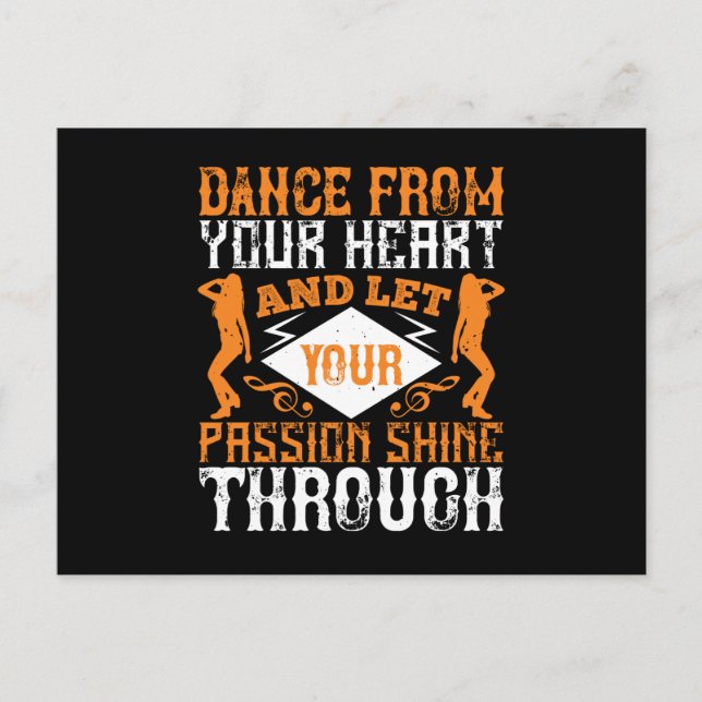 Dancing - Dance From Your Heart With Passion Postcard (Front)