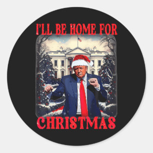 Dancing Funny Humourous Trump I’ll Be Home For Chr Classic Round Sticker