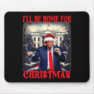 Dancing Funny Humourous Trump I’ll Be Home For Chr Mouse Pad