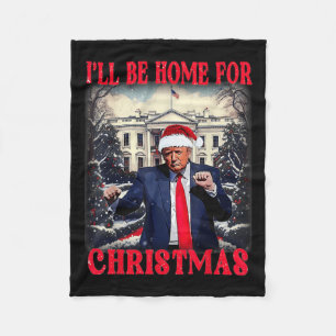 Dancing Funny Humourous Trump I’ll Be Home For Fleece Blanket