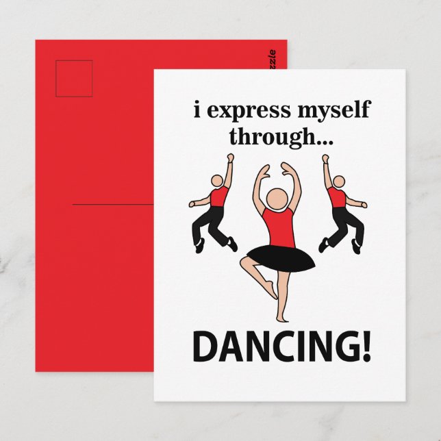 Dancing I Express Myself Through Dancing Postcard (Front/Back)