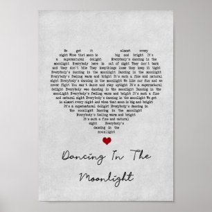 Dancing In The Moonlight Grey Heart Song Lyric Poster