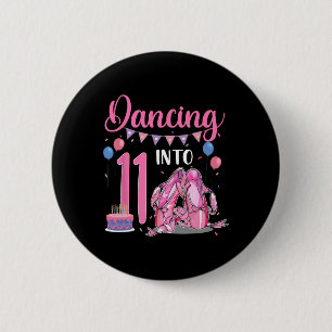 Dancing Into 11th Birthday Ballerina Ballet 11 Yea 6 Cm Round Badge