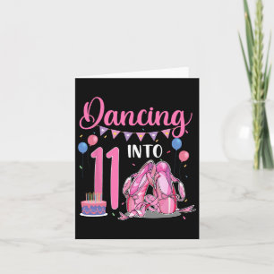 Dancing Into 11th Birthday Ballerina Ballet 11 Yea Card