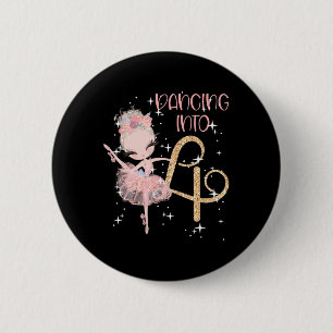 Dancing Into 4th Birthday Girl Ballet Party Dance 6 Cm Round Badge