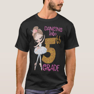 Dancing Into 5th Grade Girl Ballerina Ballet Back  T-Shirt