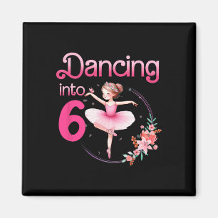 Dancing Into 6 Ballerina 6th Birthday Party Ballet Magnet