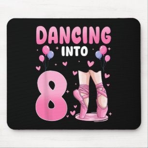Dancing Into 8th Birthday Ballet Dance 8 Year Old Mouse Pad