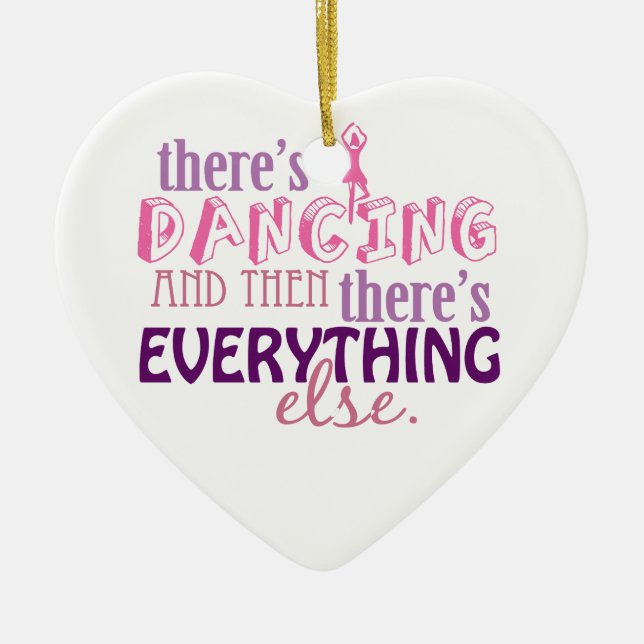Dancing is Everything Ceramic Tree Decoration (Front)