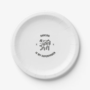 Dancing is my superpower paper plate