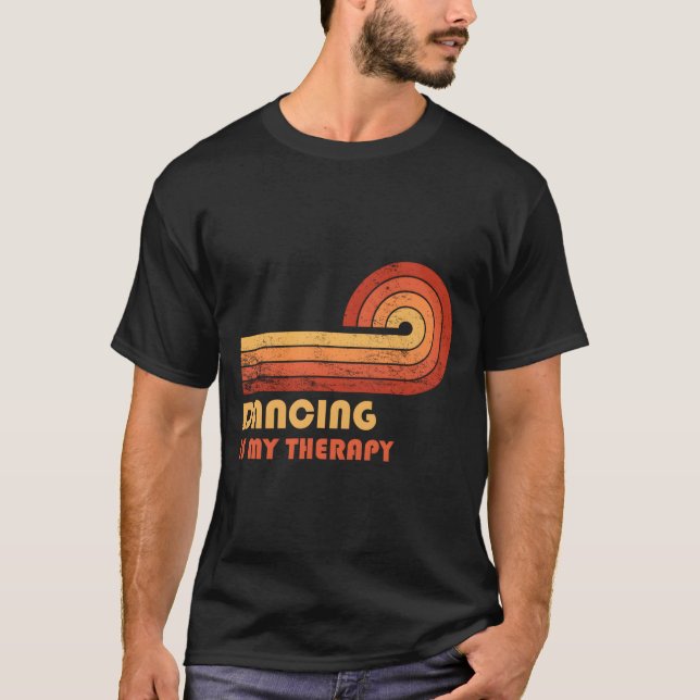 Dancing Is My Therapy T-Shirt (Front)