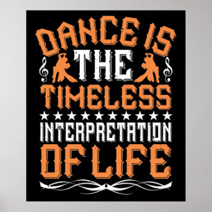 Dancing Is The Timeless Interpretation Poster