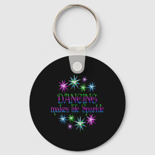 Dancing Makes Life Sparkle Key Ring