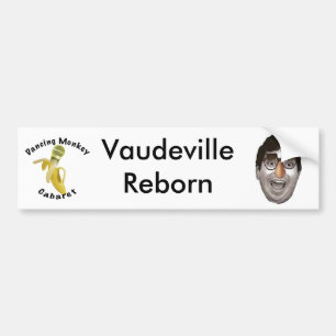 Dancing Monkey Cabaret Vaudeville Reborn Bumper Sticker