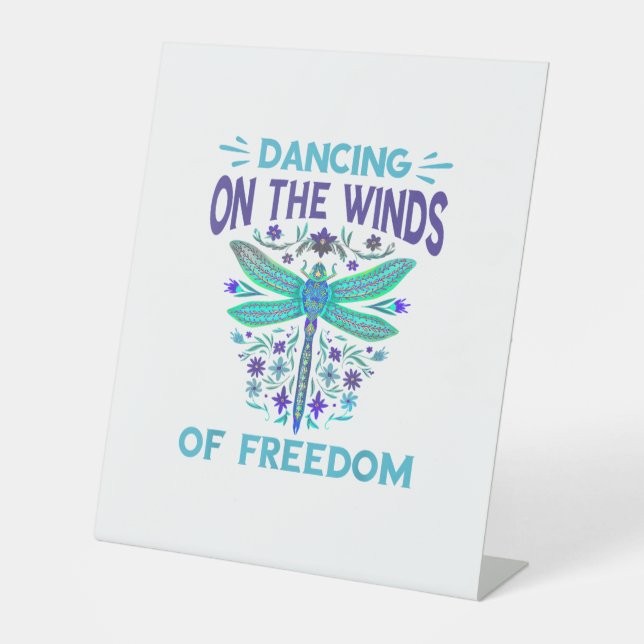 Dancing On The Winds Dragonfly Nature Insect Drago Pedestal Sign (Front)