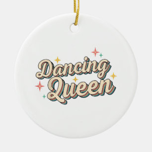 Dancing Queen Ceramic Ornament