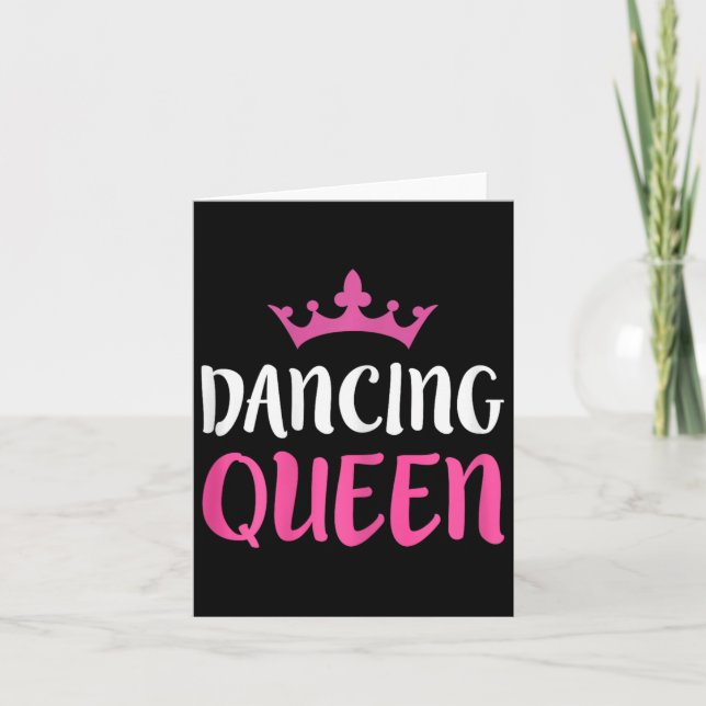Dancing Queen - Dance Lover Tee  Card (Front)