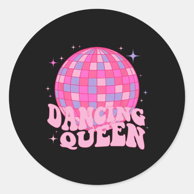 Dancing Queen Dance Mum Dancing 70s 80s Disco  Classic Round Sticker (Front)