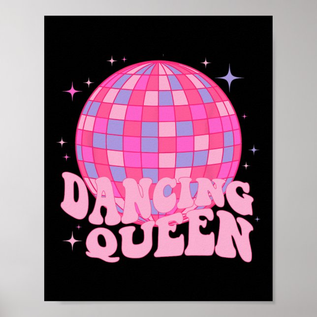 Dancing Queen Dance Mum Dancing 70s 80s Disco  Poster (Front)