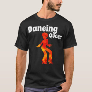 Dancing Queen dancing Princess Disco 70s 60s T-Shirt