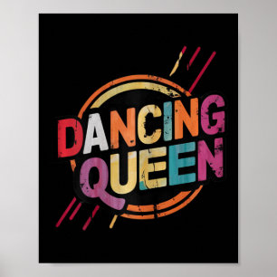 Dancing Queen Party Disco Dance For Women And Girl Poster