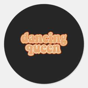 Dancing Queen Shirt Vintage Dancing 70s 2 Classic Round Sticker