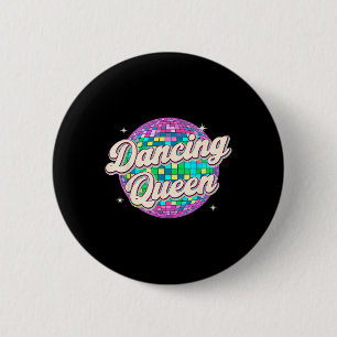 Dancing Queen Shirt Vintage Dancing 70s Kids Girl  6 Cm Round Badge