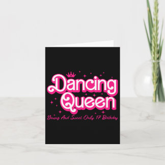 Dancing Queen Young And Sweet Only 17 Birthday Gir Card