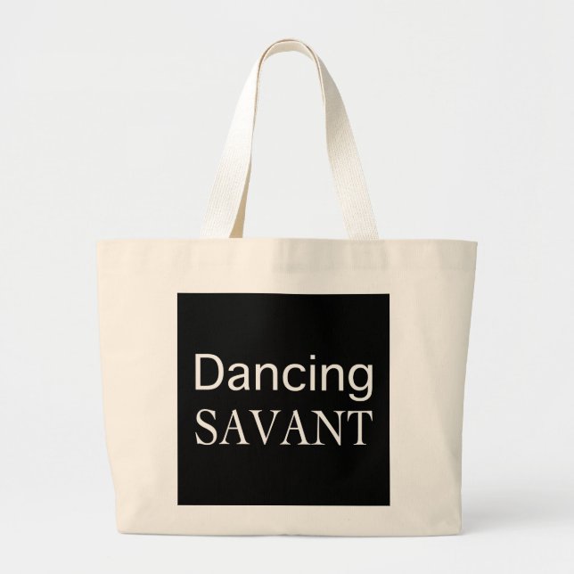 Dancing Savant Gifts Large Tote Bag (Front)
