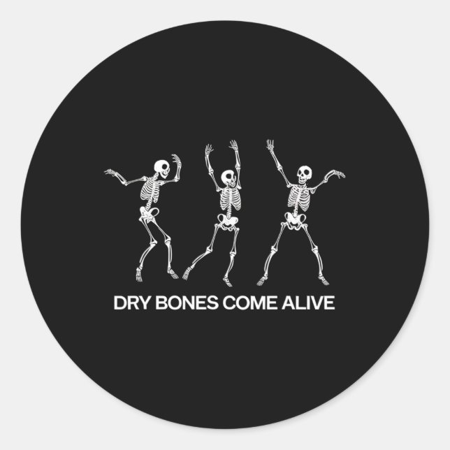 Dancing Skeleton Bible Verse Dry Bones Come Alive  Classic Round Sticker (Front)