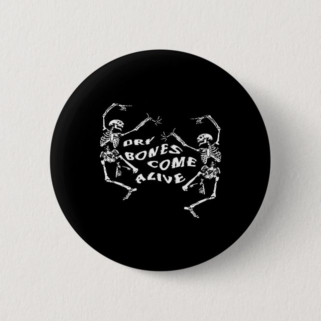 Dancing Skeleton Dry Bones Come Alive Bible Verse  6 Cm Round Badge (Front)