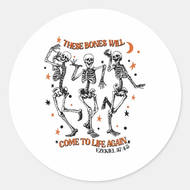 Dancing Skeleton Dry Bones Come Alive Bible Verse  Classic Round Sticker (Front)