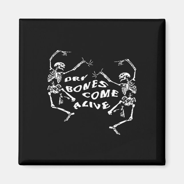 Dancing Skeleton Dry Bones Come Alive Bible Verse  Magnet (Front)