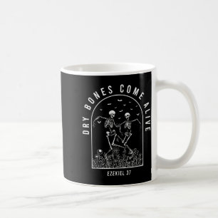 Dancing Skeleton Dry Bones Come Alive Christian Coffee Mug