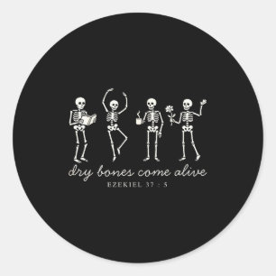 Dancing Skeleton Dry Bones Come Alive Christian Ha Classic Round Sticker