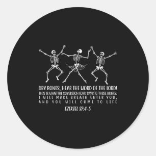 Dancing Skeleton Dry Bones Come Alive Christian Ha Classic Round Sticker