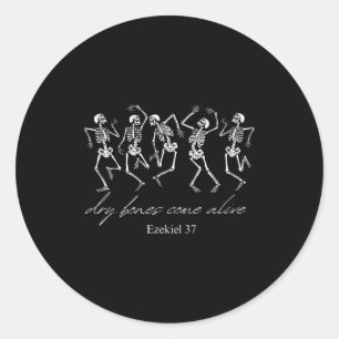 Dancing Skeleton Dry Bones Come Alive Christian Ha Classic Round Sticker