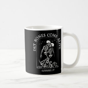 Dancing Skeleton Dry Bones Come Alive Christian Ha Coffee Mug