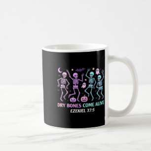 Dancing Skeleton Dry Bones Come Alive Christian Ha Coffee Mug