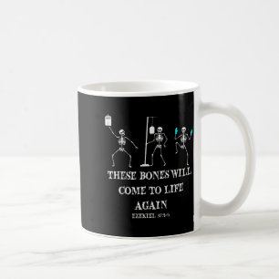 Dancing Skeleton Dry Bones Come Alive Christian Ha Coffee Mug