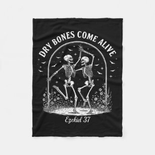 Dancing Skeleton Dry Bones Come Alive Christian Ha Fleece Blanket