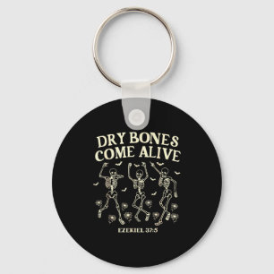 Dancing Skeleton Dry Bones Come Alive Christian Ha Key Ring