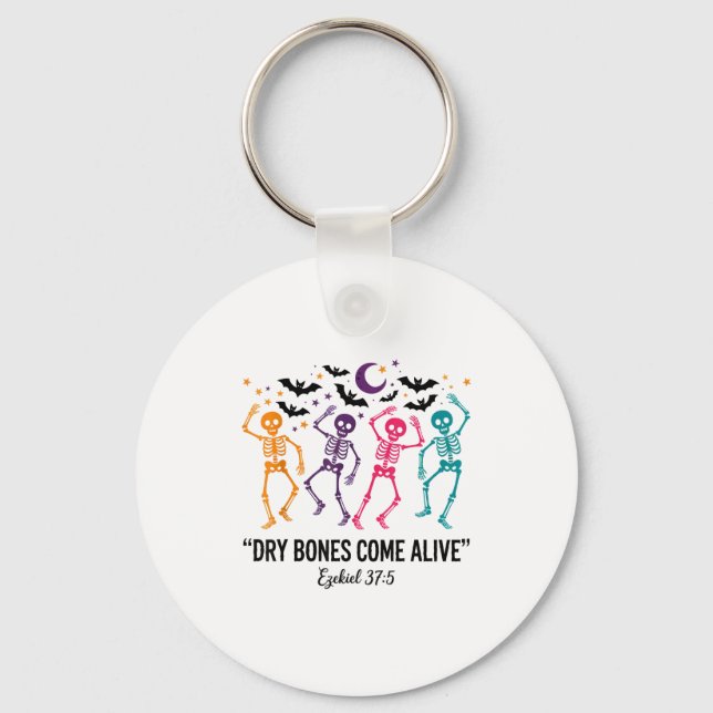 Dancing Skeleton Dry Bones Come Alive Christian Ha Key Ring (Front)