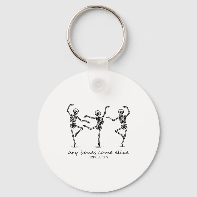 Dancing Skeleton Dry Bones Come Alive Christian Ha Key Ring (Front)